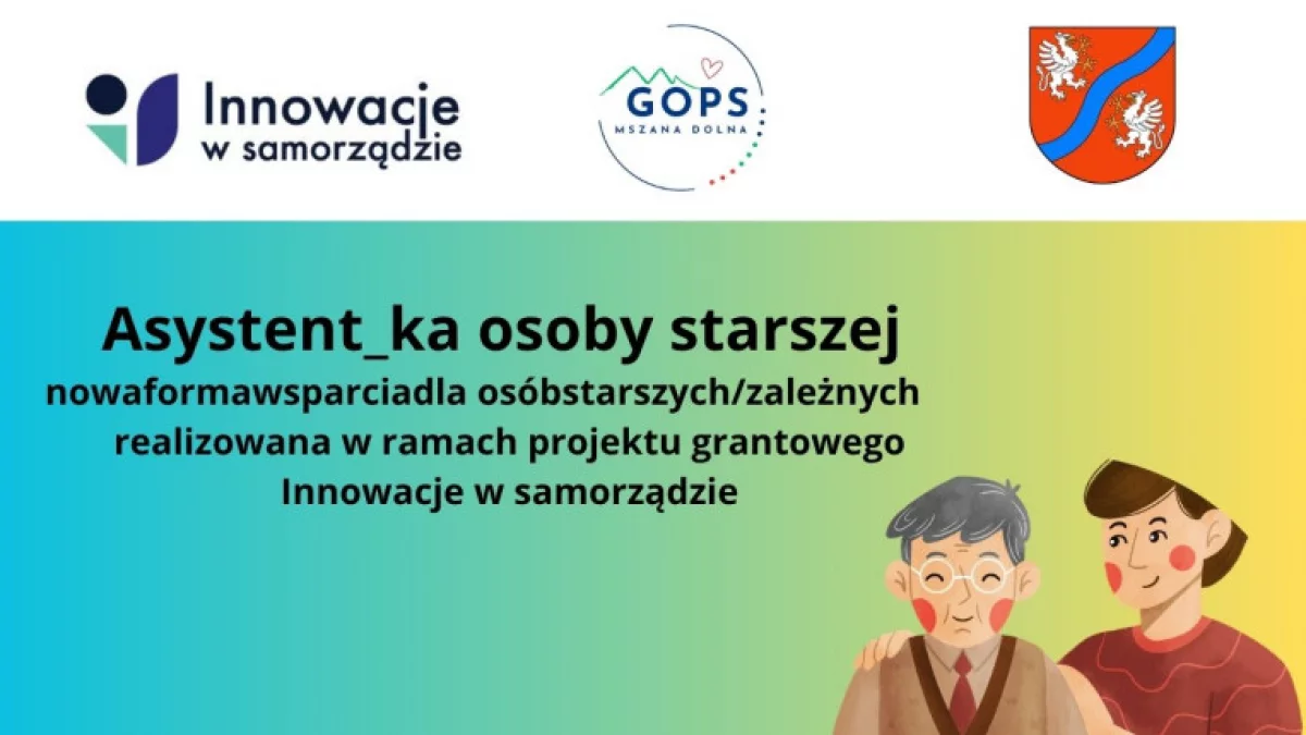 Nabór do projektu „Asystentka/Asystent Osoby Starszej”