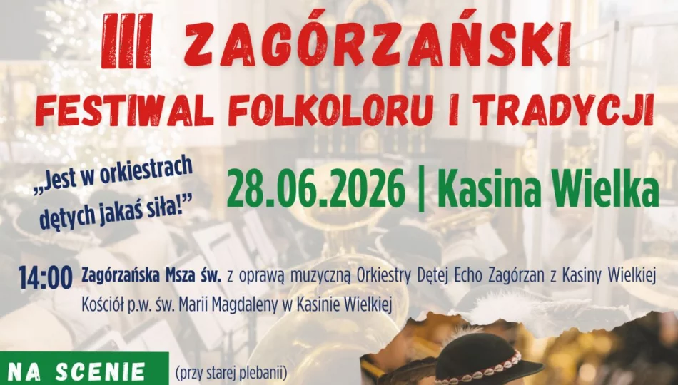 III Zagórzański Festiwal Folkloru i Tradycji „Jest w orkiestrach dętych jakaś siła!" - zdjęcie 1