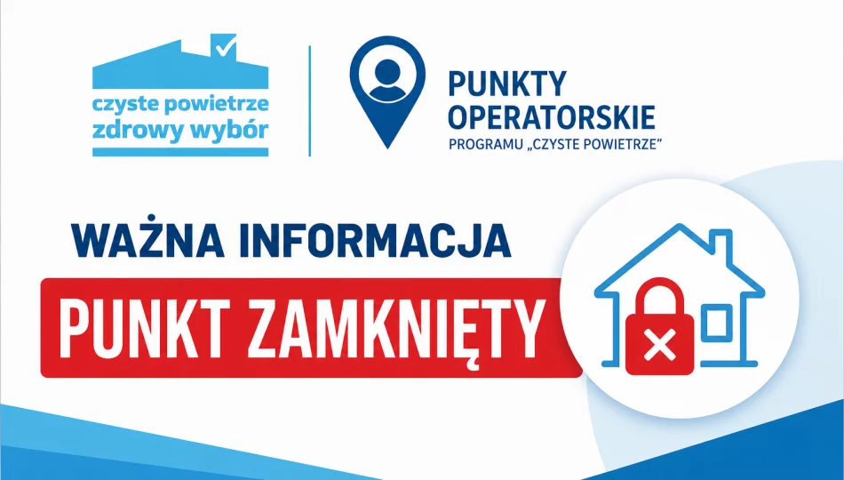 Informacja dla mieszkańców–Punkt Konsultacyjno-Informacyjny i Operatorski Programu Czyste Powietrze - zdjęcie 1