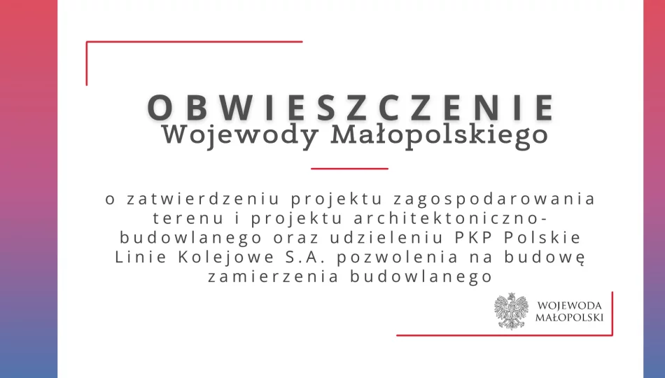 Obwieszczenie Wojewody Małopolskiego o zatwierdzeniu projektu oraz udzieleniu pozwolenia - zdjęcie 1