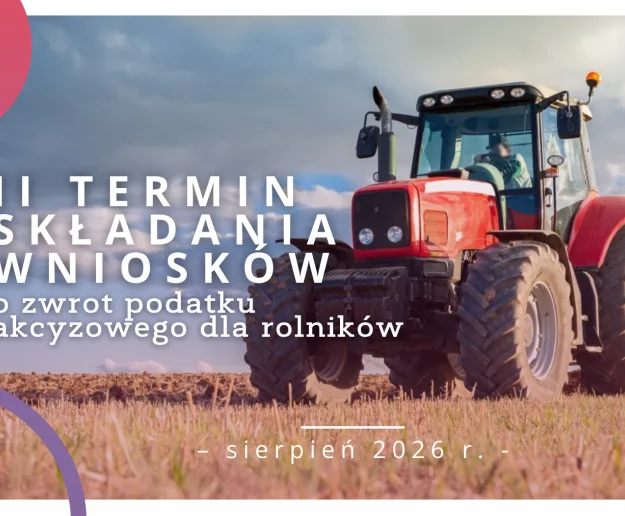 II termin składania wniosków o zwrot podatku akcyzowego dla rolników – sierpień 2026 r. - Zdjęcie główne