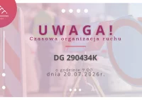 Czasowa organizacja ruchu na drodze DG 290434K dnia 20.07 - zdjęcie główne