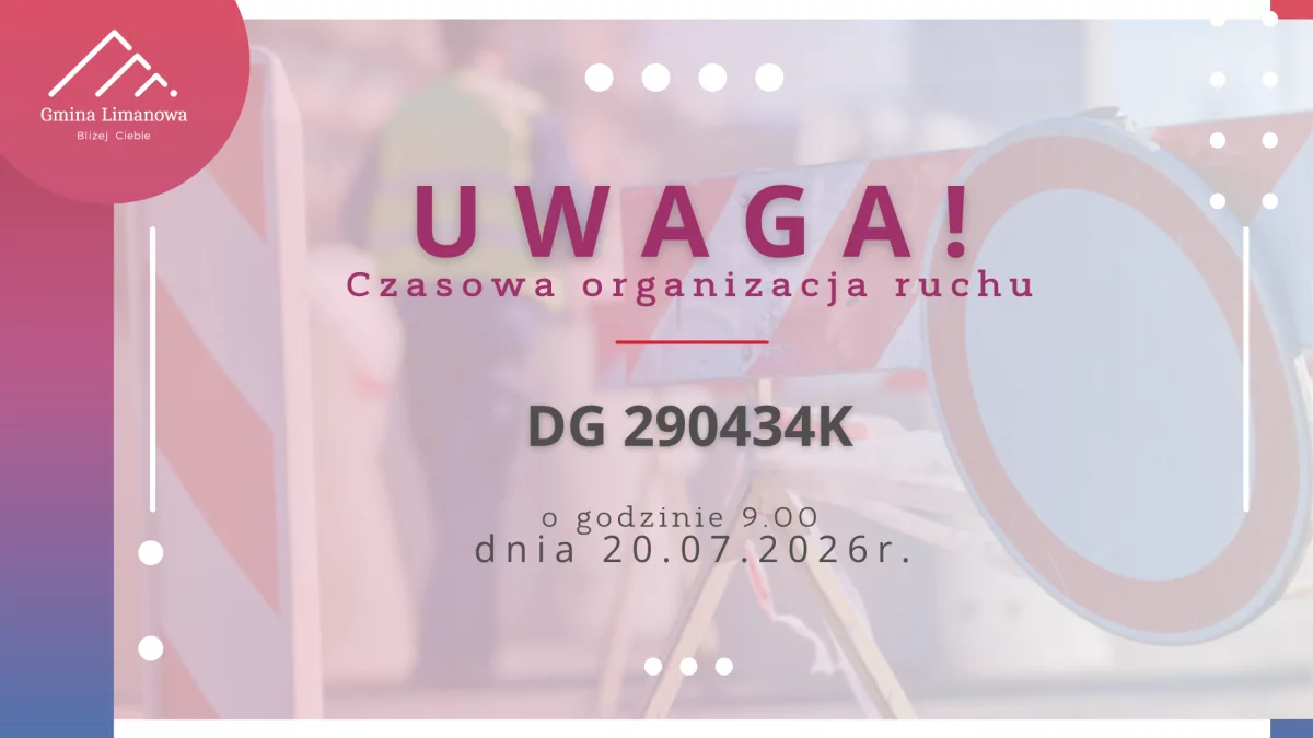 Czasowa organizacja ruchu na drodze DG 290434K dnia 20.07