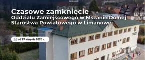 Oddział zamiejscowy starostwa zostaje tymczasowo zamknięty - zdjęcie główne