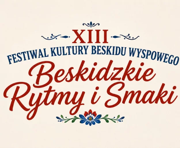 XIII Festiwal Kultury Beskidu Wyspowego „Beskidzkie Rytmy i Smaki” - Zdjęcie główne