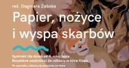 „Papier, nożyce i wyspa skarbów” – niezwykła teatralna przygoda dla najmłodszych - zdjęcie 2