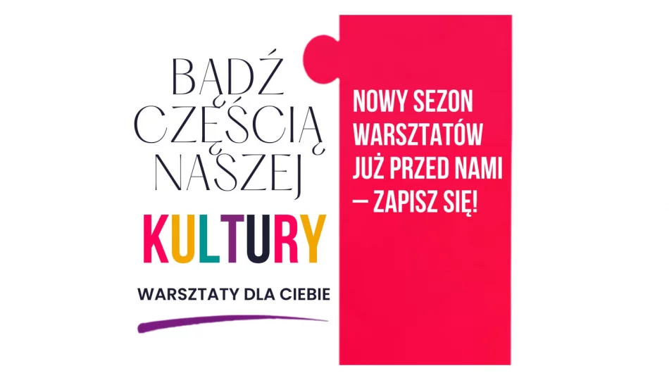 Nowy sezon warsztatów już przed nami – zapisz się! - zdjęcie 1