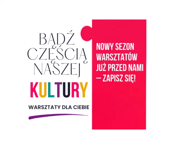 Nowy sezon warsztatów już przed nami – zapisz się! - Zdjęcie główne