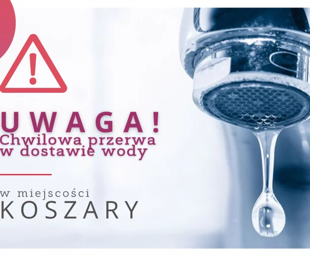 Chwilowa przerwa w dostawie wody w miejscowości Koszary - Zdjęcie główne