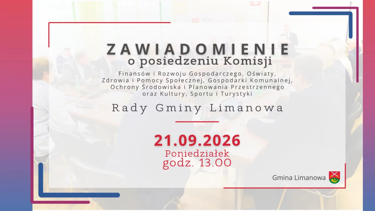 Zawiadomienie o posiedzeniu Komisji Rady Gminy Limanowa w dniu 21 września 2026