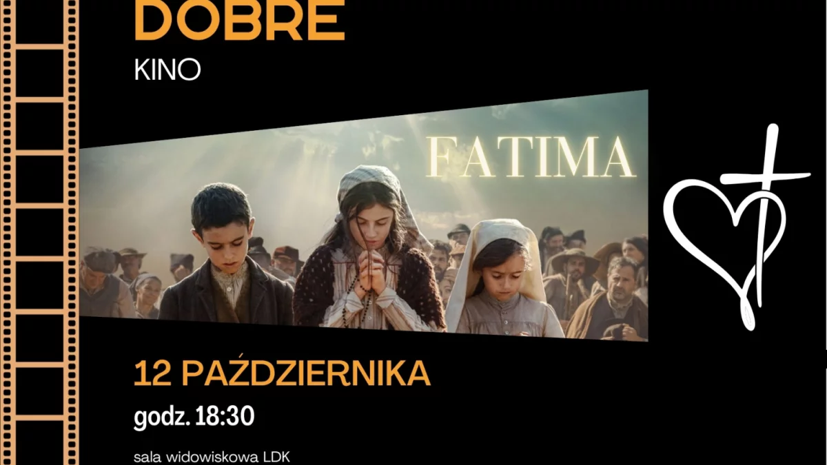 "Fatima" w październikowym DOBRYM Kinie
