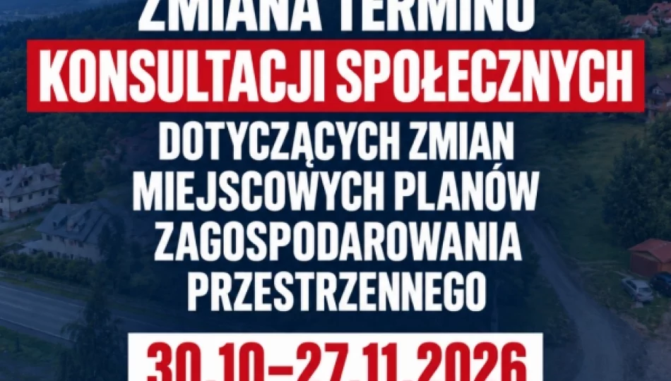 Zmiana terminu konsultacji społecznych MPZP.  - zdjęcie 1