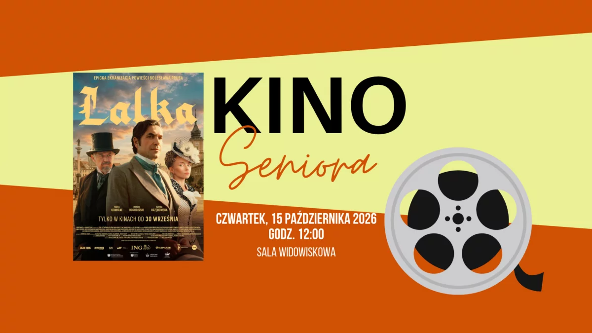 "Lalka" 15 października w Kinie Seniora