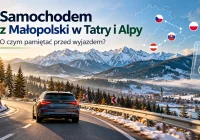 Z Małopolski w Tatry i Alpy samochodem. O tych opłatach drogowych kierowcy często zapominają - zdjęcie główne