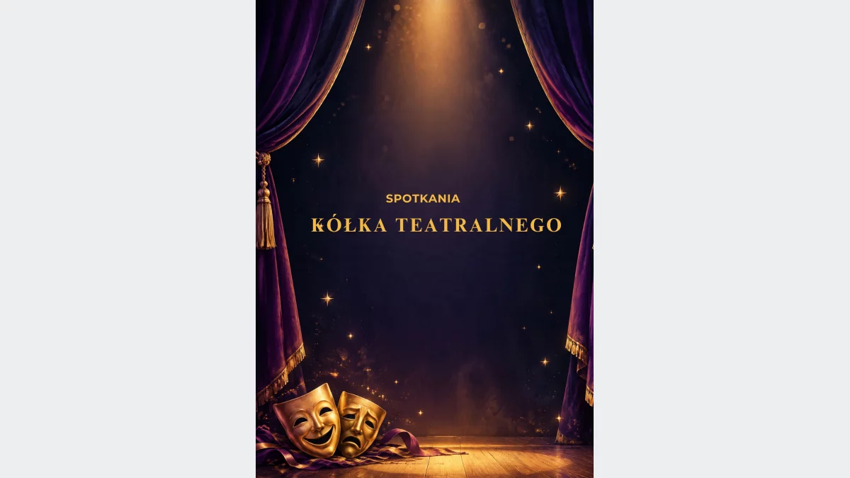 Zapraszamy do kółka teatralnego!