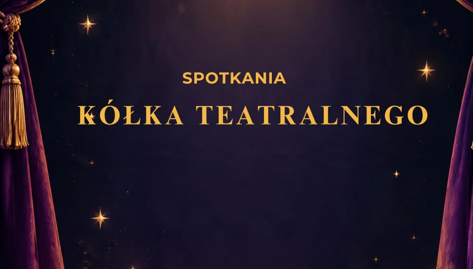 Zapraszamy do kółka teatralnego! - zdjęcie 1