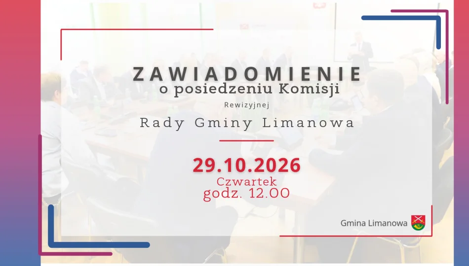 Zawiadomienie o posiedzeniu Komisji Rewizyjnej Rady Gminy Limanowa - 29.10 - zdjęcie 1