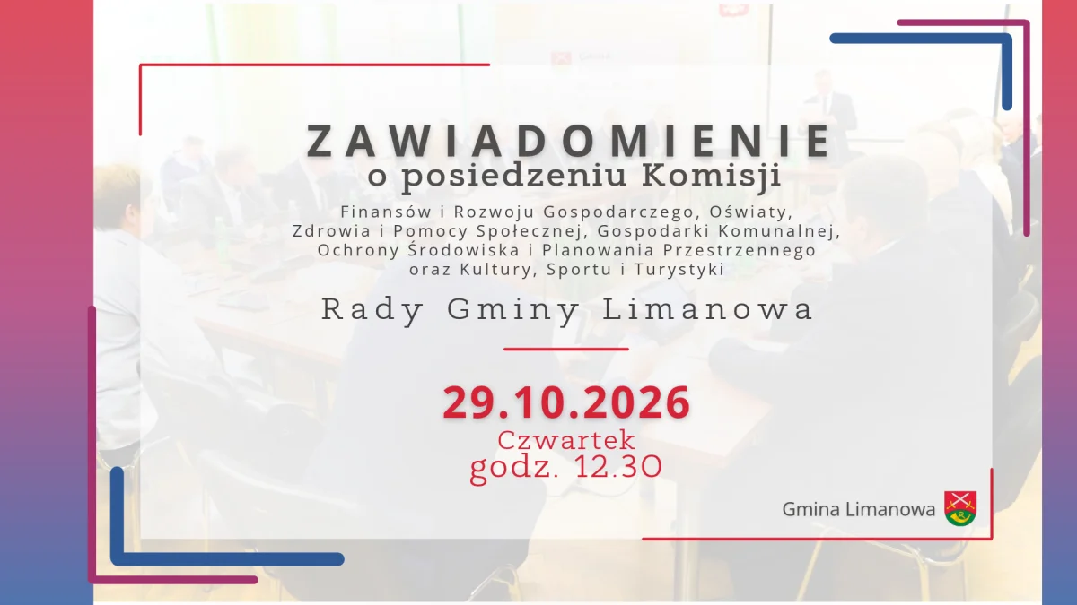 Zawiadomienie o posiedzeniu Komisji Rady Gminy Limanowa w dniu 29 października 2026