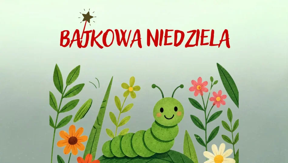 Bajkowa Niedziela w LDK – poznajcie Gąsienicę Matyldę! - zdjęcie 1