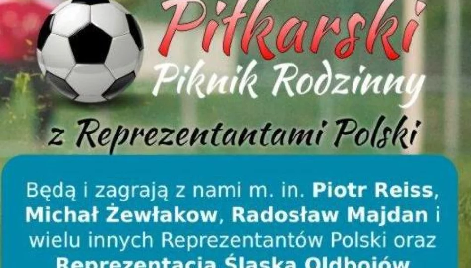 Gwiazdy piłkarskie zawitają do Świniarska - zdjęcie 1