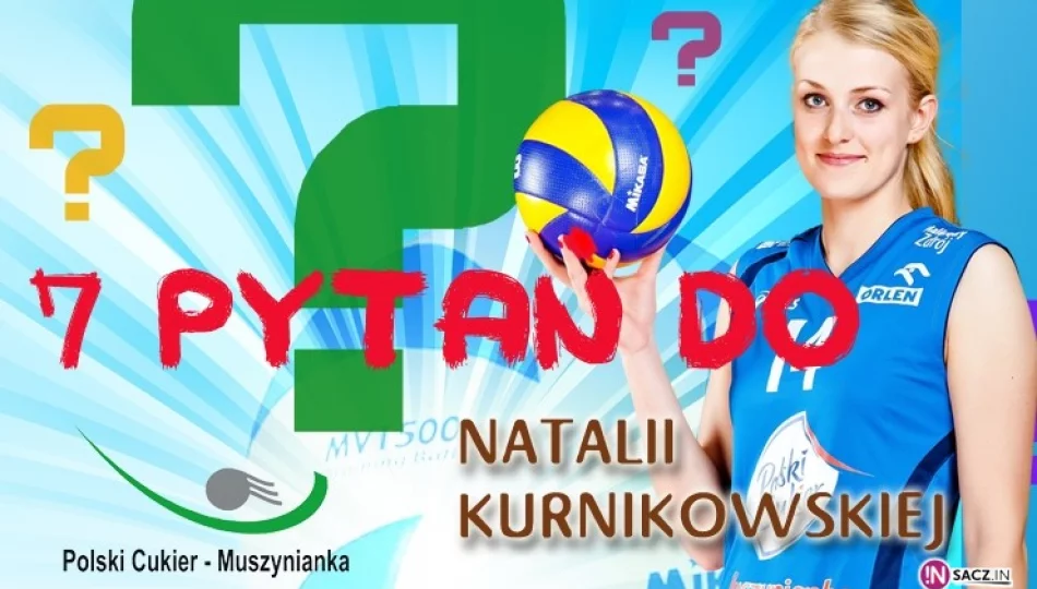 Zadaj pytanie Natalii Kurnikowskiej! - zdjęcie 1