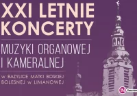 Zbliżają się XXI Letnie Koncerty Muzyki Organowej i Kameralnej - zdjęcie główne