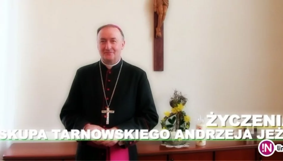 Bp Andrzej Jeż składa życzenia na Święta Wielkanocne - zdjęcie 1