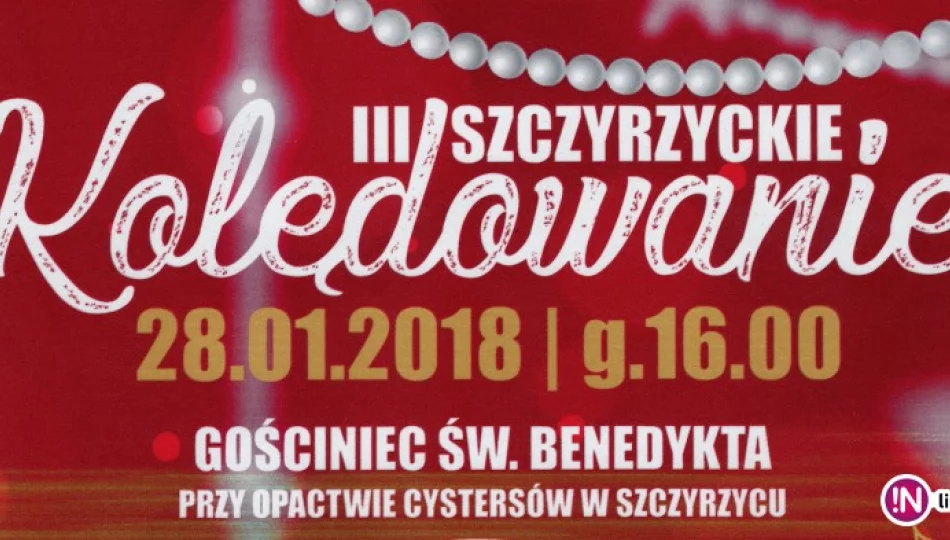 Z sercem i dla serca czyli… szczyrzyckie kolędowanie! - zdjęcie 1