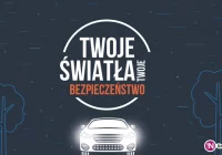 Rozpoczęła się kampania „Twoje światła – Twoje bezpieczeństwo” - zdjęcie główne