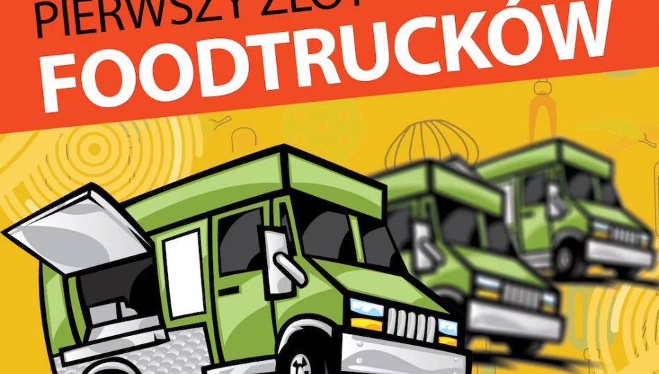 W weekend pierwszy zlot FoodTrucków - zdjęcie 1