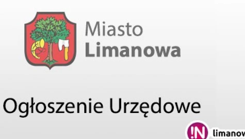 Przetarg ustny nieograniczony dzierżawy miejsc handlowych w celu sprzedaży zniczy, kwiatów w obrębie cmentarza przy ul. Szwedzkiej, ul. Ks. K.Łazarskiego, ul. Br. Czecha oraz ul. Owocowej w Limanowej w dniach od 30 października – 4 listopada 2018 r. - zdjęcie 1