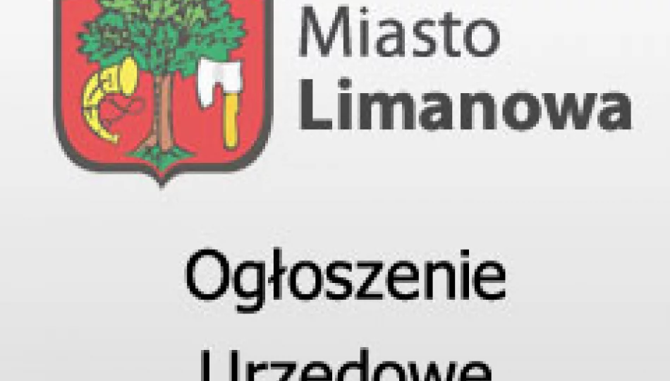 Ogłoszenie Burmistrza Miasta Limanowa z dnia 29.10.2018 roku - zdjęcie 1