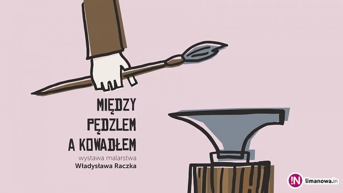 'Między pędzlem a kowadłem'