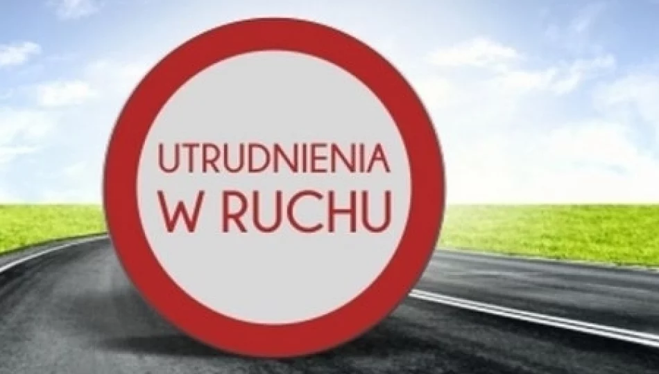 UWAGA ZMIANA ORGANIZACJI RUCHU - zdjęcie 1