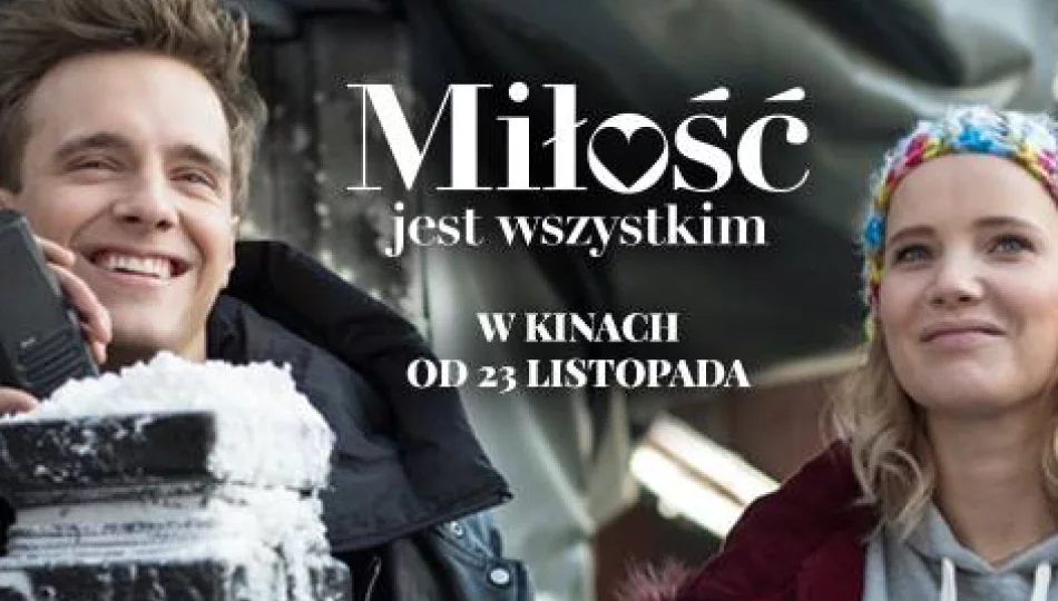 Premiera w Kinie Klaps - "Miłość jest wszystkim" na ekranie od 23 listopada! - zdjęcie 1