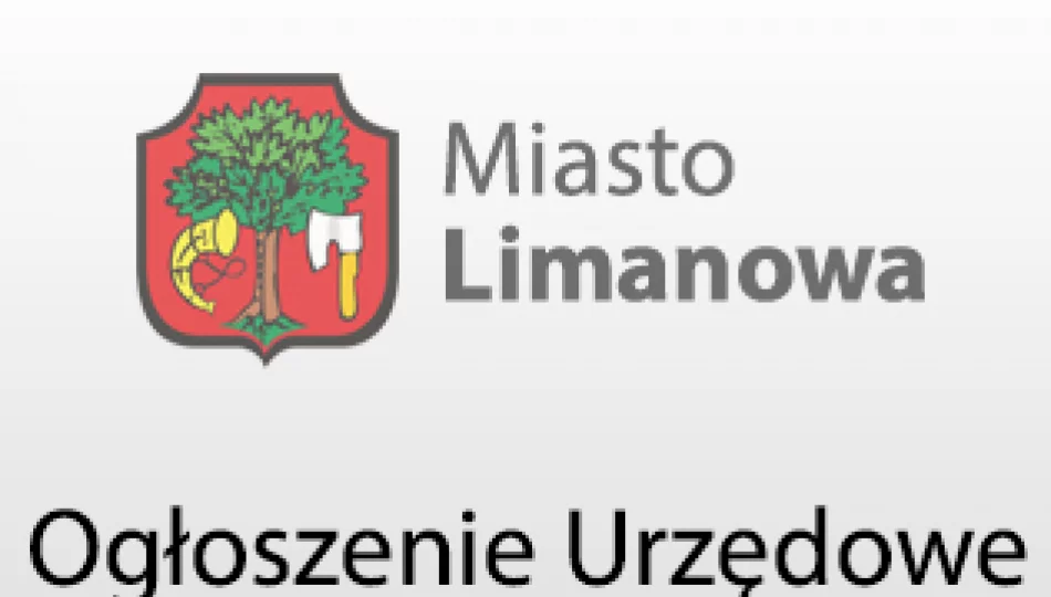 Ogłoszenie Burmistrza Miasta Limanowa - zdjęcie 1