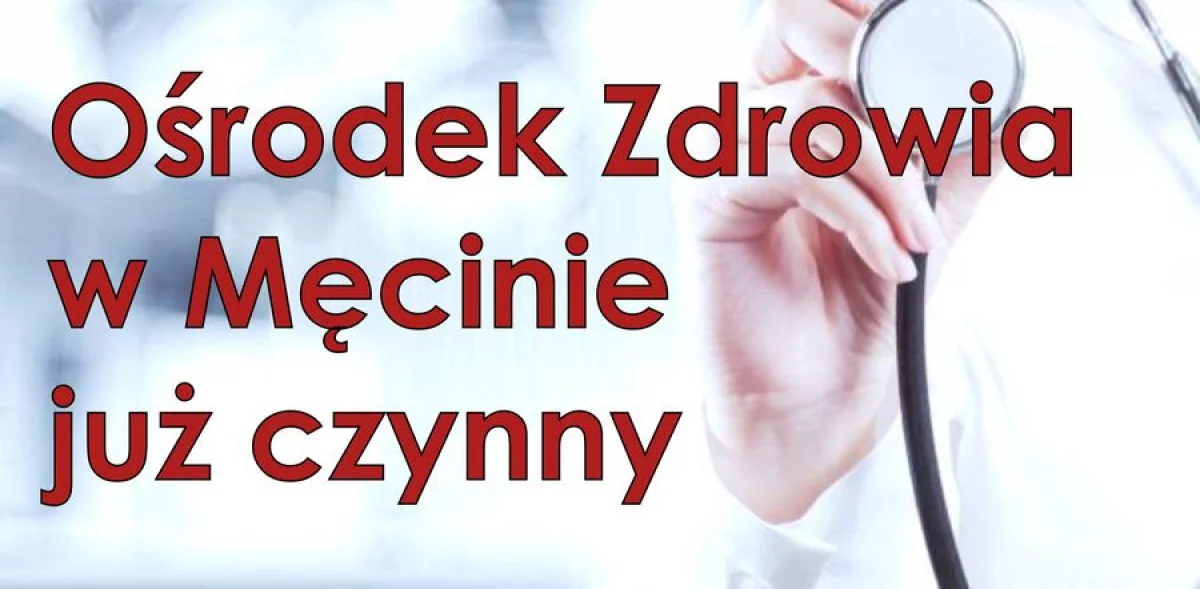 NZOZ w Męcinie już działa 