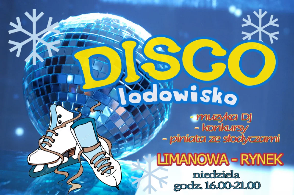 DISCO LODOWISKO - zabawa na lodzie! 