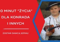 10 minut "życia" dla Konrada i innych - zdjęcie główne