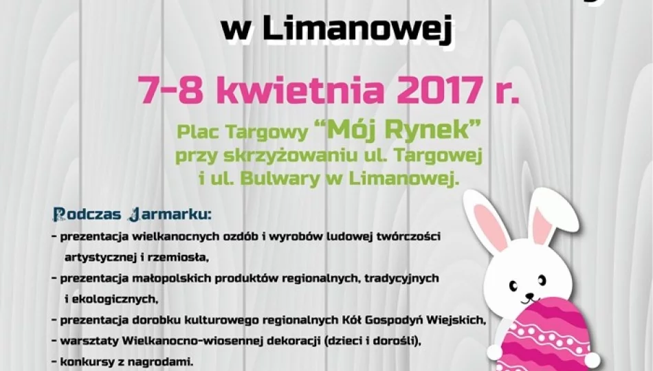 Wojewódzki Jarmark Wielkanocny odbędzie się w Limanowej - zdjęcie 1