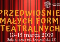 "Przedwiośnie Małych Form Teatralnych" 2019 w LDK! - zdjęcie główne