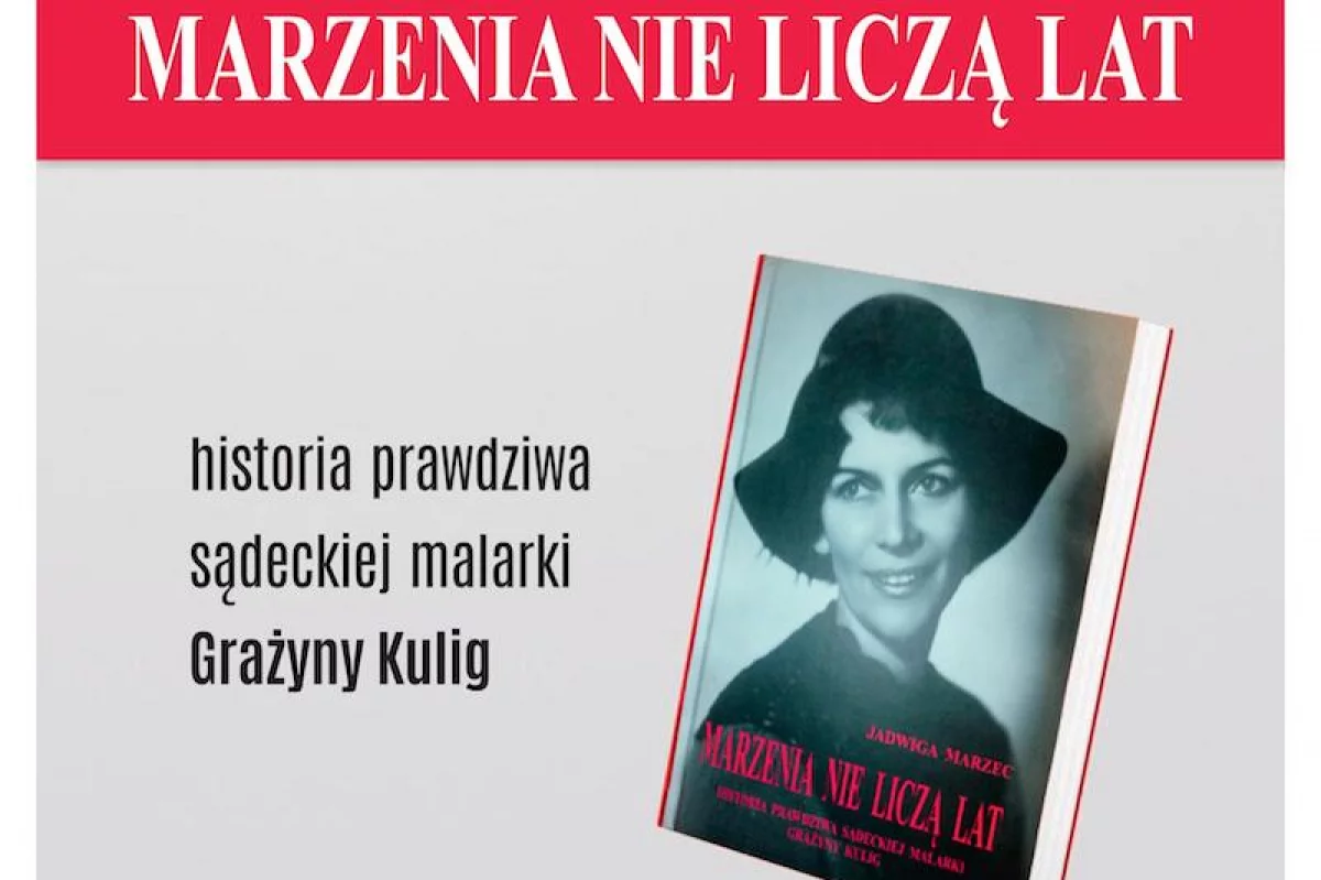 "Marzenia nie liczą lat"