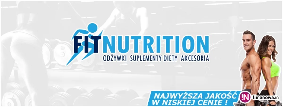 „Fit-Nutrition” – odżywki i suplementy dla sportowców i osób aktywnych