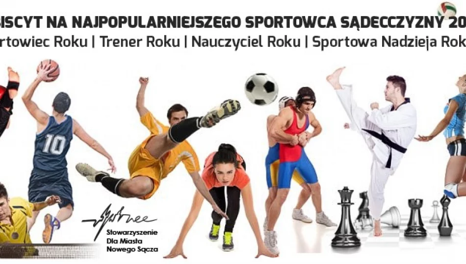 Znamy już wszystkich kandydatów plebiscytu „Najpopularniejszy sportowiec Sądecczyzny 2016” - zdjęcie 1