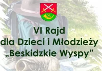 VI Rajd dla Dzieci i Młodzieży „Beskidzkie Wyspy” - zdjęcie główne