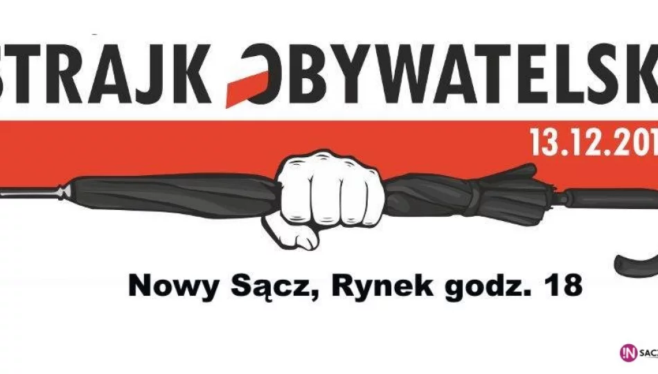 Już jutro Protest Obywatelski w Nowym Sączu - zdjęcie 1