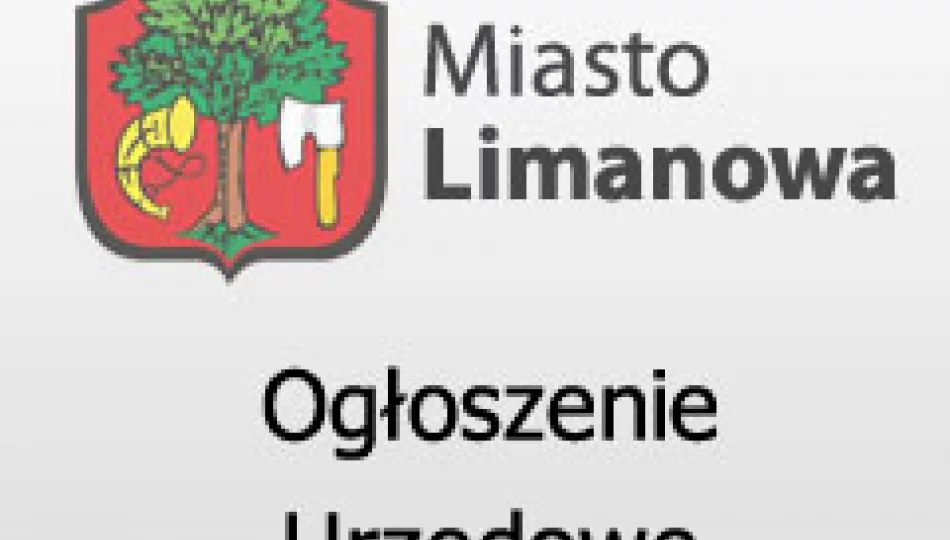 Ogłoszenie Burmistrza MIasta Limanowa z dnia 11.04.2019 r.  - zdjęcie 1