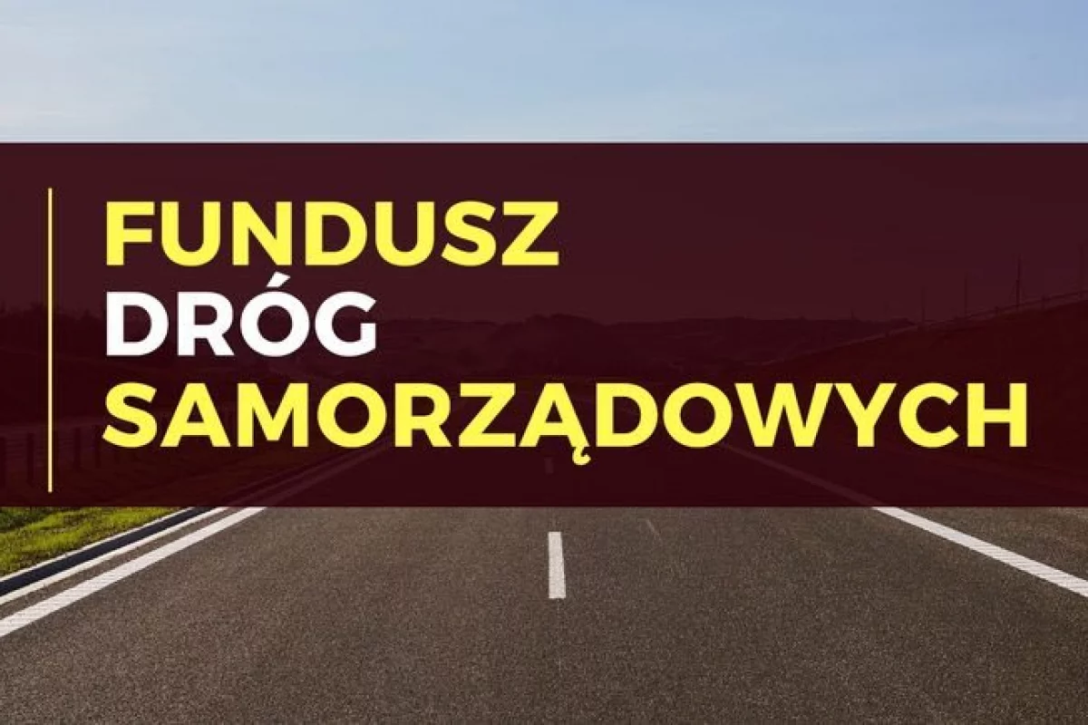 Łącznie 10 mln zł dla powiatu i 3 gmin w pierwszym naborze Funduszu Dróg Samorządowych