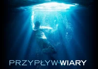 "Przypływ wiary" od 3 maja w kinie Klaps!  - zdjęcie główne