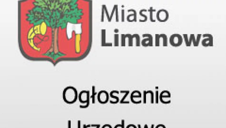 Ogłoszenie Burmistrza Miasta Limanowa z dnia 10.05.2019 - zdjęcie 1